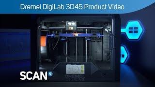 Dremel DigiLab 3D45 Overview