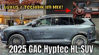 2025 GAC Hyptec HL SUV: Luxus & Technik als Mix | die Fakten