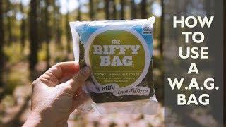 How to Use a W.A.G. Bag: Leave No Trace Skills Series