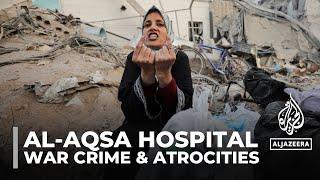 Al-Shifa hospital siege: Reports of atrocities committed by Israeli forces
