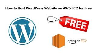 How to Host WordPress Website on Aws EC2 Instance Free