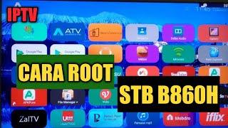 Tutorial root STB B860