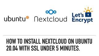 How to Install Nextcloud with Let's Encrypt  SSL certificate on Ubuntu Server under 5 minutes.