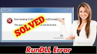 [SOLVED] How to Fix RunDLL Error Problem Issue Very Quickly