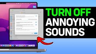 UPDATED 2024! How to Turn off All Annoying Notification Sounds In MacOS