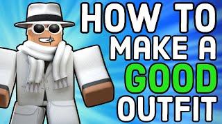 How to Make a GOOD Roblox Outfit - (2022)