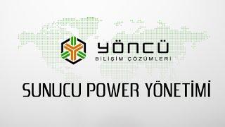 Sunucu Power Yönetimi