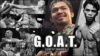 Manny "Pacman" Pacquiao - The Greatest Of All Time | Boxing's True GOAT | End Of Debate | FightNoose
