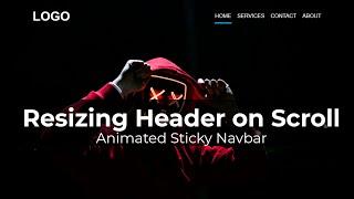 Animated Sticky Navbar - Resizing Header on Scroll - Sticky Header On Scroll