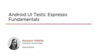 Course Preview: Android UI Tests: Espresso Fundamentals