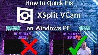 XSplit VCam - How to Quick Fix on Windows PC #tutorial