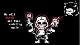 They are cancelled forever... | Playing Cancelled Development Undertale fangames