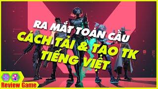 Valorant CHÍNH THỨC Ra Mắt TOÀN CẦU, Cách TẢI & Chơi Ping 30 Cài Đặt TIẾNG VIỆT Chuẩn 100%