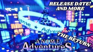 The Return Of Anime Adventures With All New Release Date Info and More!