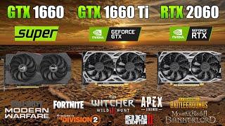 GTX 1660 Super vs GTX 1660 Ti vs RTX 2060 Test in 8 Games