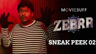 ZEBRA - Sneak Peek 02 | Satya Dev | Daali Dhananjaya | Satya Raj | Ravi Basrur | Eashvar Karthic