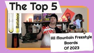 The Top 5 All Mountain Freestyle Snowboards of 2022-2023