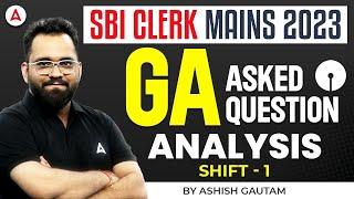 SBI Clerk Mains GA Asked Questions Analysis 2024 Shift 1 | By Ashish Gautam