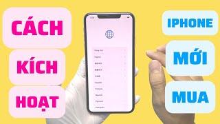 Hướng Dẫn Cách Kích Hoạt - Active iPhone Mới Mua Về | QKM