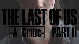 The Last of Us: Part 2 - A Brief Critic (review)