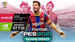 eFootball PES 2021 PC On GT 710 | VEGA 8 | Ryzen 3 3200G | I3 3220 | 16GB/4GB Ram | Windows 11