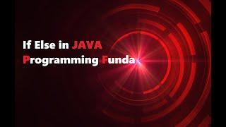 If Else Statement in Java ( Programming Funda)
