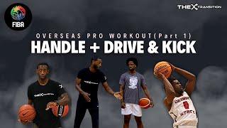 Workout with Overseas Pro PG | Ball Handling + Drive & Kick Reads (Part 1)