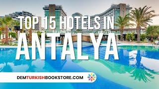 Top 15 Hotels in Antalya | Best Antalya Hotels To Stay #antalyatravel