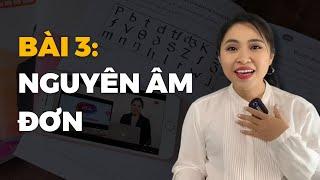 Bài 03: Nguyên Âm Đơn | Talk To Miss Lan