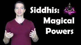 Siddhis: The Magical Powers of the Spiritual Masters