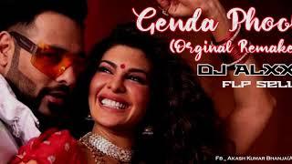 Genda Phool || Original Remake || DJ ALxx Flp