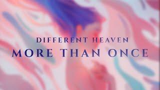 Different Heaven - More Than Once (ft. Lost Boy) [LYRIC VIDEO]