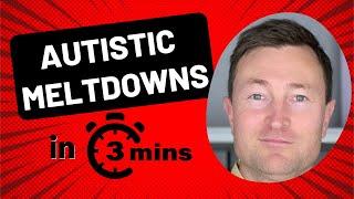 Autistic Meltdowns In 3 Minutes | Autistic Meltdowns In A Nutshell