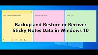 Backup and Restore or Recover Sticky Notes Data in Windows 10