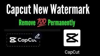 capcut new watermark how to remove / capcut watermark remover permanently