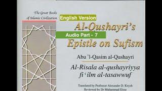 Al-Qushayri's Epistle on Sufism- Part - 7