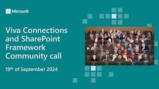 Viva Connections and SharePoint Framework community call 19th of September 2024