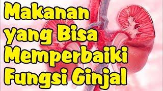 Jenis Makanan untuk Memperbaiki Fungsi Ginjal