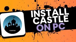 *QUICK GUIDE | INSTALL CASTLE TV On PC | HOW TO ISNTALL CASTLE APP ON PV