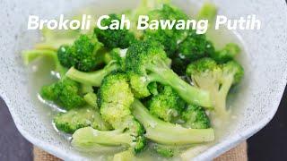 Resep Mudah Tumis Brokoli | Brokoli Cah Bawang Putih