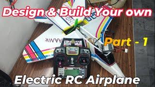 Design & Build Your Own  RC Airplane || Part 1 || #mechaanik #drone