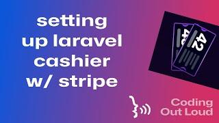 stubsquad.com - setting up laravel cashier w/ stripe