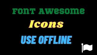 How to Use Font Awesome Icons Offline