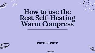 CorneaCare — Rest Self-Heating Warm Compress