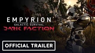 Empyrion - Galactic Survival: Dark Faction - Official Launch Trailer