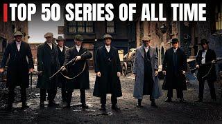 Top 50 TV Shows of All Time Ranked | Must-Watch Series in 2024