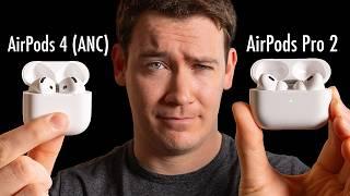 AirPods 4 (ANC) vs. AirPods Pro 2 - Which Should You Buy?