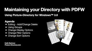 Maintaining Your Pictorial Directory with Picture-Directory for Windows™ (aka PDFW) 3.0