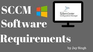 Part 2 - SCCM Software Requirements