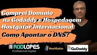 Comprei Domínio na Godaddy e Hospedei na Hostgator | Como Apontar o DNS?